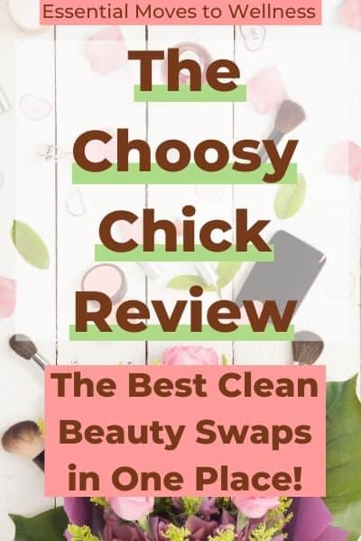 The Choosy Chick Review | An Online Marketplace for Safe, Clean Beauty 2 nontoxic beauty
