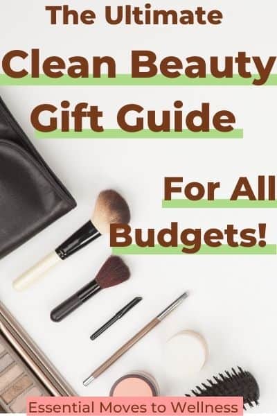 Affordable Clean Beauty Gift Guide for 2021 (All Price Ranges!) 1 cheap clean beauty