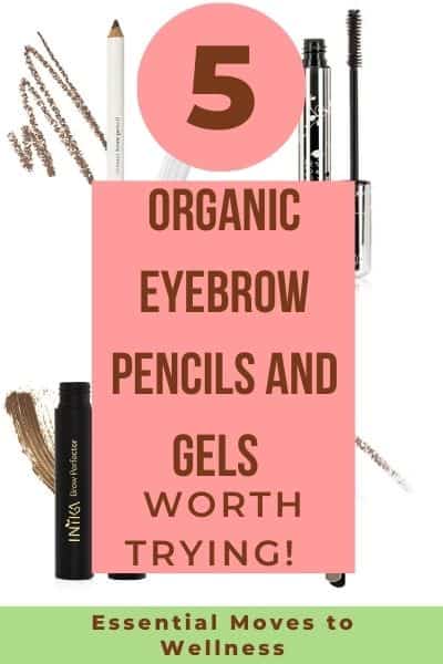 Best Organic Eyebrow Pencil and Gel (Clean Beauty Guru's Top 5 Picks!) 1 natural brow gel