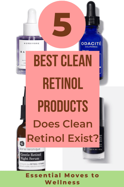 5 Best Clean Retinol Products (Does Clean Retinol Exist?) 1 These clean retinol products will give you a youthful glow without the toxic chemicals!