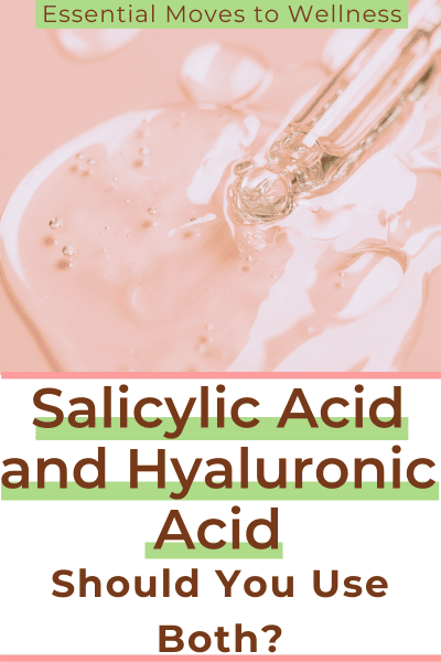 Salicylic Acid and Hyaluronic Acid: Should You Use Both? 1 Should you use salicylic acid and hyaluronic acid together? Here's why you shouldn't do it.