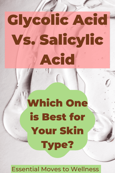 Glycolic Acid Vs Salicylic Acid: Which is Better? 1 find out if glycolic acid or salicylic acid are the right choice for your skin type!